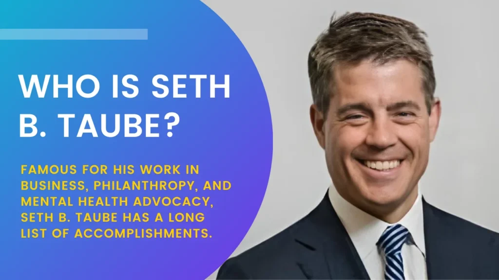 Who is Seth B. Taube?