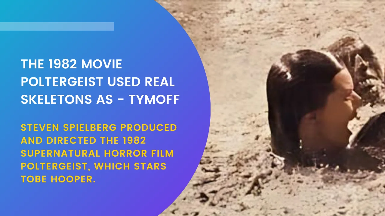 The 1982 Movie Poltergeist Used Real Skeletons As - Tymoff