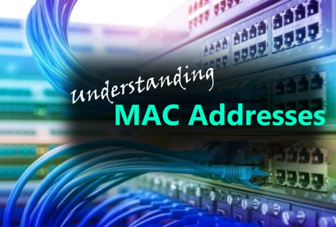 What is a MAC Address Understanding Its Role in Networking