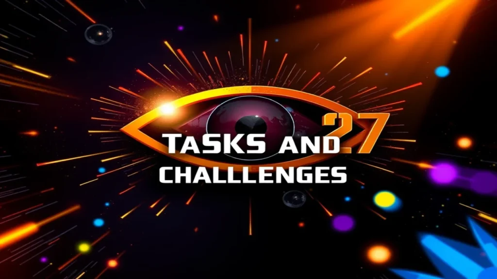 Bigg Boss 27 Tasks and Challenges