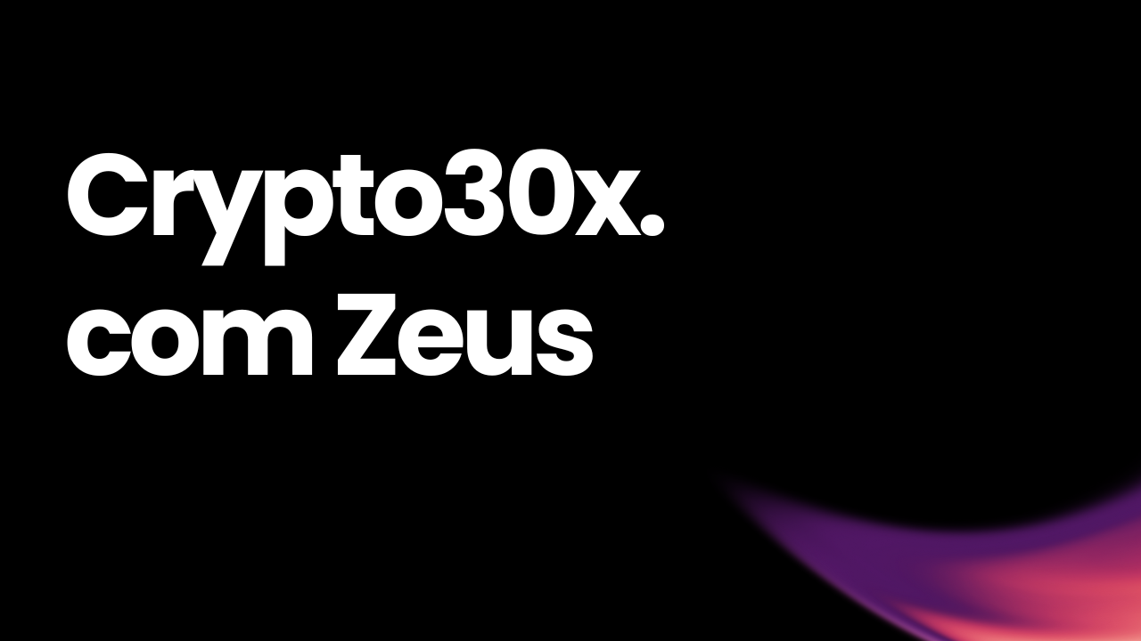 Crypto30x.com Zeus