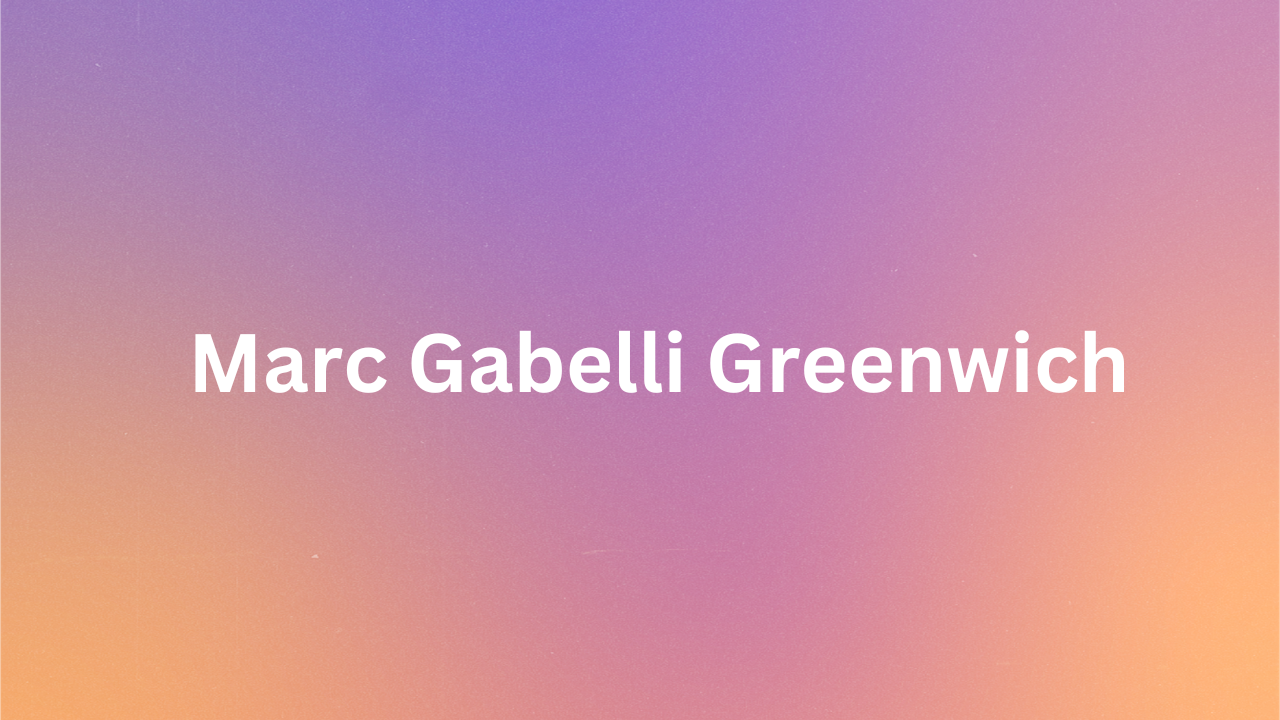 Marc Gabelli Greenwich