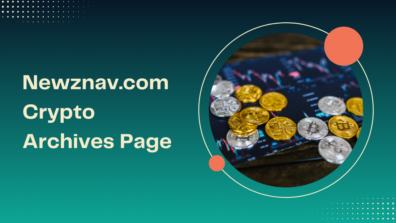 Newznav.com Crypto Archives Page