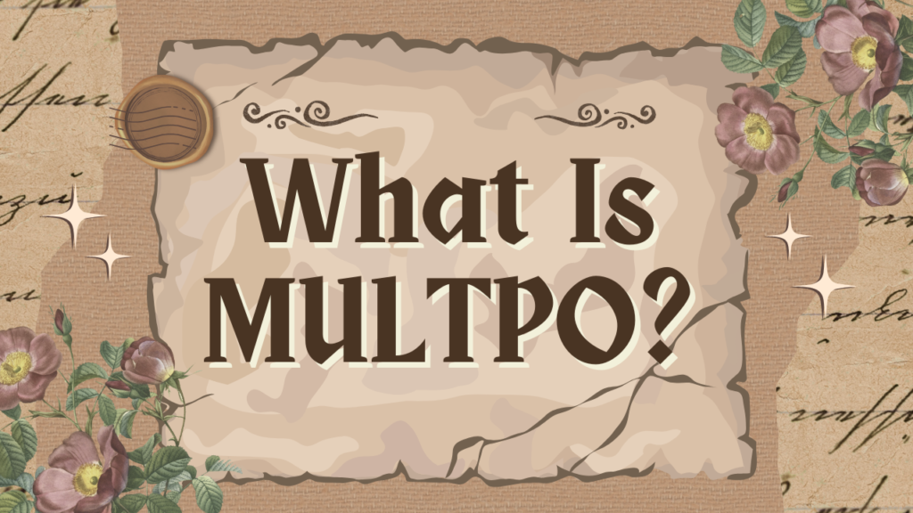 What Is MULTPO?